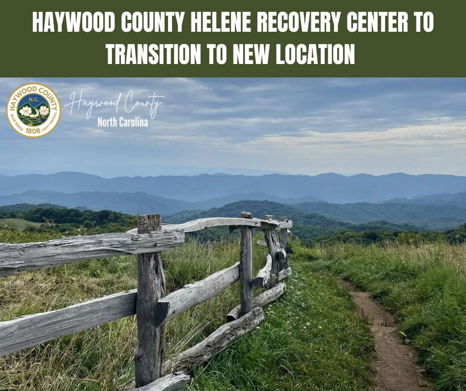 Haywood County Helene Recovery Center to Transition to New Location
