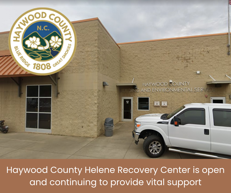 Haywood County Helene Recovery Center is open and continuing to provide vital support